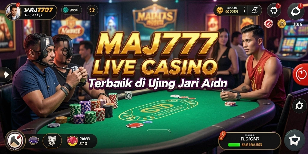 Gameplay menarik dan interaktif dari MAJ777 Live Casino.